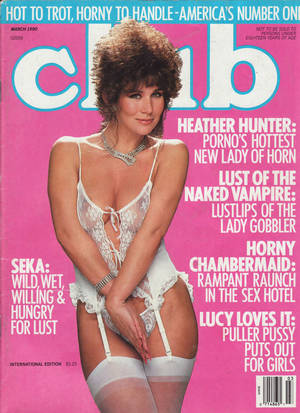 Club Magazine Sex - Club March 1990 magazine back issue Club magizine back copy heather hunter  lust of th naked
