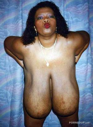 Fat Black Tits - big tit fat black woman with hanging boobs