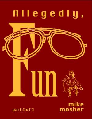 naturist nudist pissing - Allegedly, Fun (part two) by Mike Mosher - Issuu