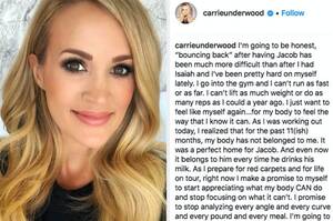 Carrie Underwood Sex - Carrie Underwood Got Real About Her Post-Partum Body