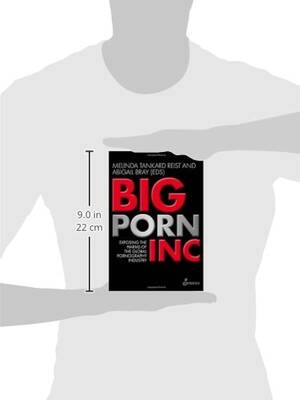 Big Porn Porn - Big Porn Inc: Exposing the Harms of the Global Pornography Industry :  Reist, Melinda Tankard, Bray, Abigail: Amazon.com.mx: Libros