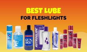 astroglide anal sex - Best Lube For Fleshlights - TugBro.com