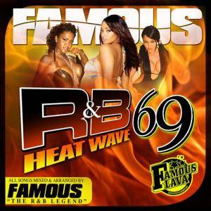 Heatwave Porn - DJ Famous - R&B Heat Wave 69