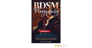 bdsm pregnant sex - BDSM Pregnancy (2 Book in 1): BDSM BIKER... by Slave, Sylvia