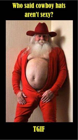 fat nasty santa - Find this Pin and more on Santa - Naughty!! by nine0mymainman.