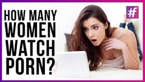 Do Girls Watch Porn - Do Indian Women Watch Porn? Find Out!!