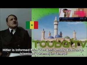 Hitler Porn - Hitler is Informed Porn Was Accidentally Aired on an Islamic TV Channel in  Senegal