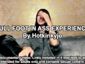 Hot Kinky Joe Porn Feet - HOTKINKYJO FULL FOOT IN ASS EXPERIENCE - SELF DOCUMENTARY - Pornhub.com