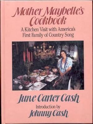 June Carter Cash Porn - Mother Maybelle's Cookbook by June Carter Johnny Cash Southern Dixie NICE!