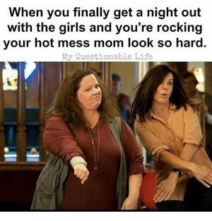 Fun Porn Mom Captions - Hot Mess Mom Look ðŸ˜‚ | Hot mess mom, Mom memes, Mom humor