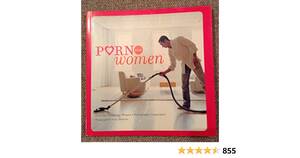 Funny Porn For Women - Porn for Women: (Funny Books for Women, Books for Women with Pictures):  Cambridge Women's Pornography Cooperative, Anderson, Susan: 8601405040237:  Amazon.com: Books