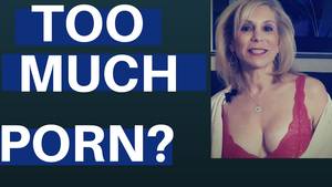 Can Porn - 2 Tips: How Much Is Too Much Porn? Porn Can Be Addicting & Cause Problems  For Relationships.