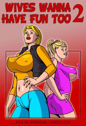 Interracial Cartoon Porn With Wives - Interracial- Wives wanna have fun too 2 - Porn Cartoon Comics