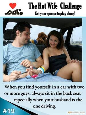 Backseat Porn Captions - Challenges and Rules, Handjob, Public Hotwife Caption â„–93514: Never miss a  chance to grab some cock on backseat
