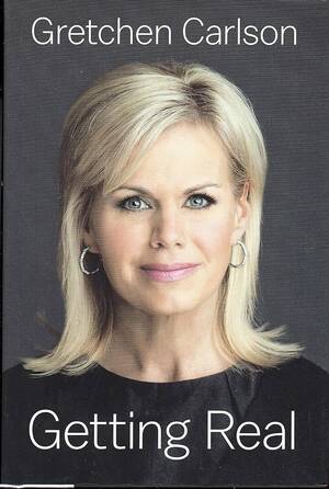 Gretchen Carlson Sexy Videos - Getting Real: Carlson, Gretchen: 9780525427452: Amazon.com: Books