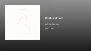 Confused Porn - 