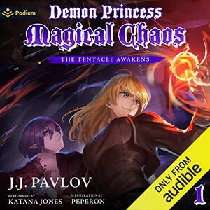 Fire Element Anime Girl Tentacle Porn - Amazon.com: The Tentacle Awakens: Demon Princess Magical Chaos, Book 1  (Audible Audio Edition): J.J. Pavlov, Katana Jones, Podium Audio: Audible  Books & Originals