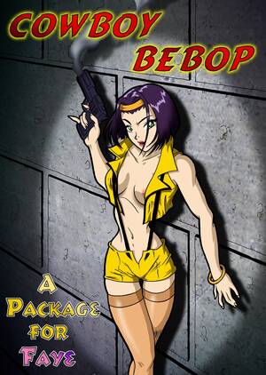 Bebop Porn - Cowboy Bebop- A Package for Faye - Porn Cartoon Comics