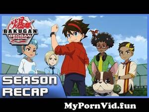 Bakugan Gay Porn Boy - Bakugan Geogan Rising: Season RECAP (Episodes 1 - 13) from beukufian movie  Watch Video - MyPornVid.fun