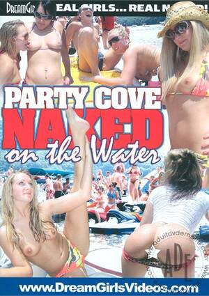 Dreamgirls Party Cove - Party Cove Naked On The Water (2010) | Dream Girls | Adult DVD Empire