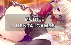 hentai games ipod - Mobile Hentai Games: Top Free Porn Games for Android and iOS