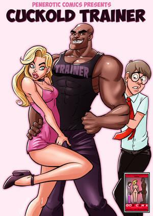 interracial trainer - Penerotic â€“ Cuckold Trainer - Porn Cartoon Comics