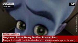 Megamind Porn Captions - Kyiv, Ukraine AM BREAKING NEWS Megamind Places Heavy Terrif on Russian Porn.  Megamind said in an interview he will destroy russia's porn industry LIVE  made with with mematie - iFunny Brazil