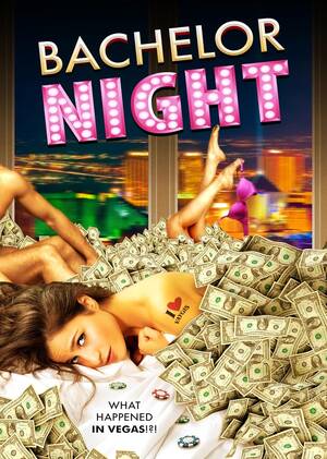 2014 Bachelorette Party Sex - Bachelor Night (2014) - IMDb
