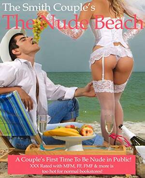 my first beach trip nude - The Nude Beach; A Couple's First Time Nude in Public: The couple was  looking forward to their first nude beach experience but got far more than  expected! - Kindle edition by Smith,