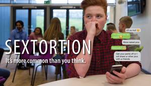 Blackmail Mom Porn Big - Sextortion: It's more common than you think | ICE