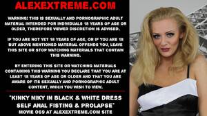 and kinky niky anal - Kinky Niky in black & white dress self anal fisting & prolapse - ThisVid.com