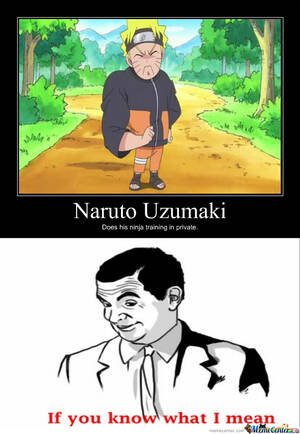 Naruto Porn Caption Mean - If you know what I mean. by Tenzanification on DeviantArt