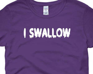 blowjob why not - I Swallow Shirt, Slut Shirt, Slutty Shirt, BDSM Shirt, BDSM Clothing,