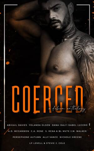 Ashley Greene Body Paint Pussy - Coerced: A Dubcon Anthology by Yolanda Olson | Goodreads