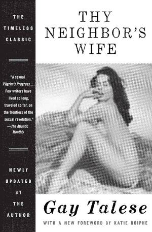 Monica Crowley Nude Porn - Thy Neighbor's Wife: 9780061665431: Talese, Gay: Books - Amazon.com