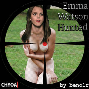 Emma Watson Monster Porn - Bonnie Depravity - Emma Watson Hunted â€” CHYOA