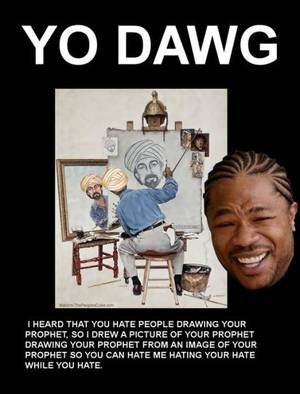 Mohammed Getting Fucked By A Goat In The Ass - Here's the ironic part, as far as I know the Quran itself does not  explicitly forbid images of Muhammad. Seriously, go look it up.