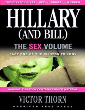 Hillary Clinton Monster Porn - PDF) Victor Thorn - Bill and Hillary Clinton Trilogy of SEX DRUGS MURDER |  Alvaro PayÃ¡ - Academia.edu