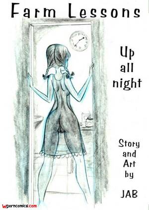 Jab Farm Lessons Porn Comics - âœ…ï¸ Porn comic Farm Lessons. Up All Night. Chapter 4. JABComix. Sex comic  beauty caught her | Porn comics in English for adults only | sexkomix2.com