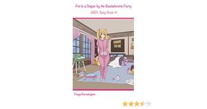 Bachelorette Party Forced Porn - Put in a Diaper by the Bachelorette Party: ABDL Sissy Book 4 eBook :  Kensington, Freya: Amazon.ca: Books