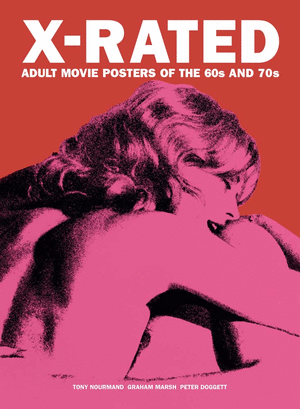 70s porn movie covers - X-rated Adult Movie Posters of the 60s and 70s ARTBOOK | D.A.P. 2017  Catalog 9780956648792