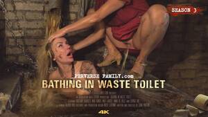 Family Toilet Captions Porn - Bathing in Waste Toilet - Perverse Family