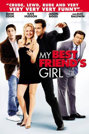 Best Friends Girlfriend Forced Fuck Porn - My Best Friend's Girl - Rotten Tomatoes