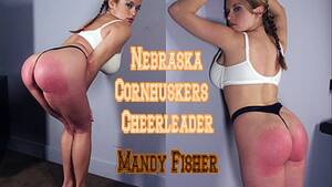 Nebraska Cheerleader Porn - Nebraska Cornhuskers Cheerleader Mandy Fisher OTK Hand Spanking - Dallas  Spanks Hard | Clips4sale