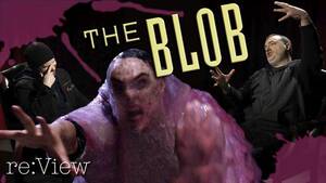A Boy And His Blob Porn - The Blob (1988) - re:View : r/RedLetterMedia