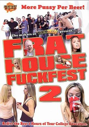 Frat House Fuck Fest Porn - Frat House Fuckfest 2 (2006) by Freaky Deaky Entertainment - HotMovies