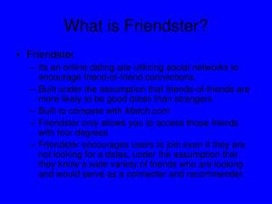 Friendster Porn - PPT - Friendster and Publicly Articulated Social Networking, A Social  Network Caught in the Web PowerPoint Presentation - ID:9266117