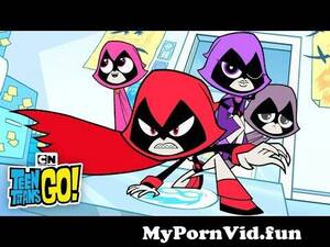 cartoon teenager pussy - Raven's Personalities! | Teen Titans Go! | Cartoon Network from cn cartoon  teen titan girl39s sexy fuck pussy xxx Watch Video - MyPornVid.fun