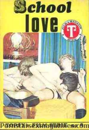 1970s Porn Magazines Love - School Love 9 1970s Topsy sex Magazine - Teenage Danish Girls XXX @  Pornstarsexmagazines.com