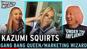 gangbang girl 17 - kazumisworld Teaches Us Gang Bang Etiquette | Under The Influence - YouTube